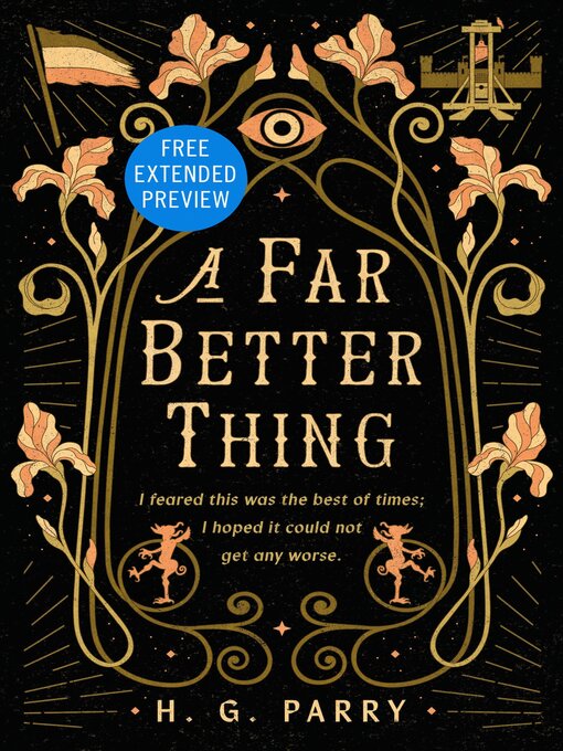 Title details for Sneak Peek for a Far Better Thing by H. G. Parry - Available